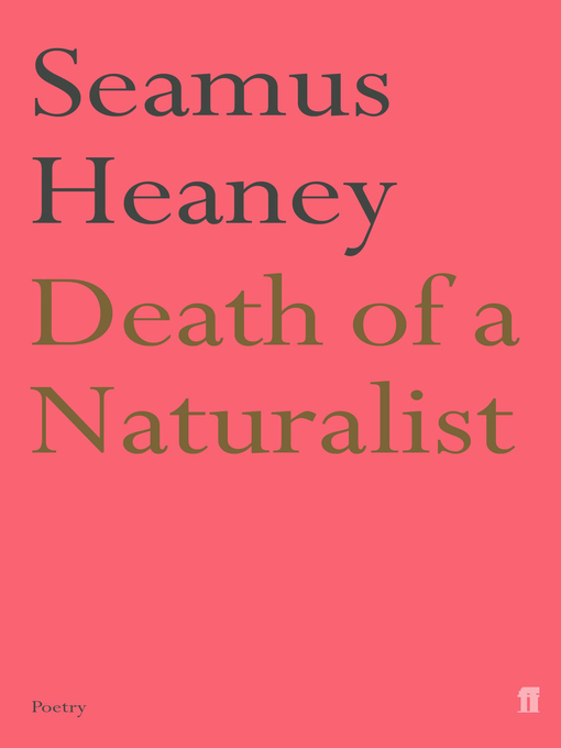 Title details for Death of a Naturalist by Seamus Heaney - Wait list